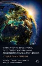 International Educational Development and Learning through Sustainable Partnerships: Living Global Citizenship