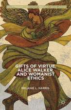 Gifts of Virtue, Alice Walker, and Womanist Ethics