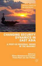 Changing Security Dynamics in East Asia: A Post-US Regional Order in the Making?