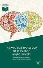 The Palgrave Handbook of Linguistic (Im)politeness