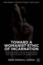 Toward a Womanist Ethic of Incarnation: Black Bodies, the Black Church, and the Council of Chalcedon