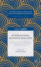 International Business Realisms: Globalizing Locally Responsive and Internationally Connected Business Disciplines