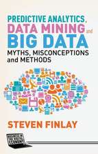 Finlay, S: Predictive Analytics, Data Mining and Big Data