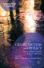 Crime, Victims and Policy