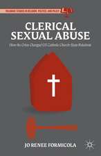 Clerical Sexual Abuse: How the Crisis Changed US Catholic Church-State Relations