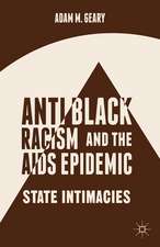 Antiblack Racism and the AIDS Epidemic