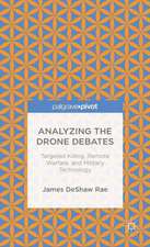 Analyzing the Drone Debates