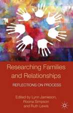 Researching Families and Relationships: Reflections on Process