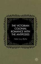 The Victorian Colonial Romance with the Antipodes