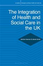 The Integration of Health and Social Care in the UK: Policy and Practice