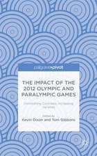 The Impact of the 2012 Olympic and Paralympic Games