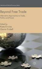 Beyond Free Trade: Alternative Approaches to Trade, Politics and Power