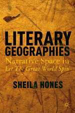 Literary Geographies: Narrative Space in Let The Great World Spin