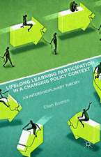 Lifelong Learning Participation in a Changing Policy Context: An Interdisciplinary Theory