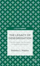 The Legacy of Desegregation: The Struggle for Equality in Higher Education