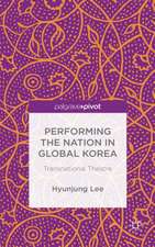 Performing the Nation in Global Korea: Transnational Theatre