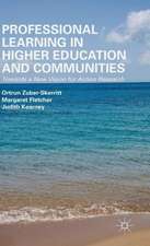 Professional Learning in Higher Education and Communities: Towards a New Vision for Action Research