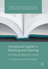 Extramural English in Teaching and Learning: From Theory and Research to Practice