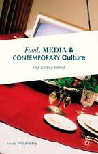 Food, Media and Contemporary Culture