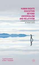 Human Rights Education Beyond Universalism and Relativism: A Relational Hermeneutic for Global Justice