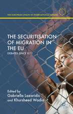 The Securitisation of Migration in the EU: Debates Since 9/11