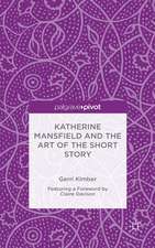 Katherine Mansfield and the Art of the Short Story