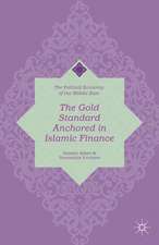 The Gold Standard Anchored in Islamic Finance