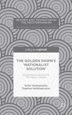 The Golden Dawn’s ‘Nationalist Solution’: Explaining the Rise of the Far Right in Greece