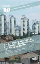 The Palgrave Handbook of Critical International Political Economy