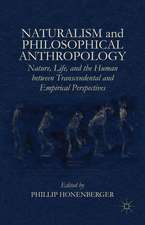 Naturalism and Philosophical Anthropology: Nature, Life, and the Human between Transcendental and Empirical Perspectives