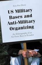 US Military Bases and Anti-Military Organizing: An Ethnography of an Air Force Base in Ecuador