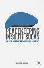 Peacekeeping in South Sudan: One Year of Lessons from Under the Blue Beret