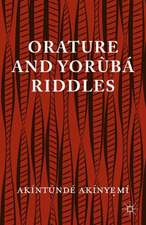 Orature and Yoruba Riddles