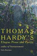 Thomas Hardy’s Elegiac Prose and Poetry: Codes of Bereavement