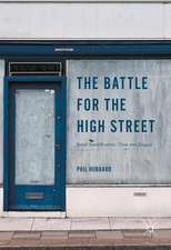 The Battle for the High Street: Retail Gentrification, Class and Disgust