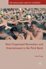 Nazi-Organized Recreation and Entertainment in the Third Reich