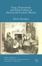 Time, Domesticity and Print Culture in Nineteenth-Century Britain