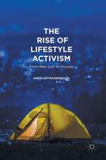 The Rise of Lifestyle Activism: From New Left to Occupy