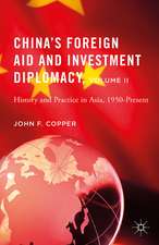 China’s Foreign Aid and Investment Diplomacy, Volume II: History and Practice in Asia, 1950-Present