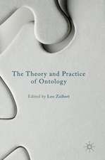 The Theory and Practice of Ontology