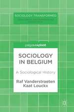 Sociology in Belgium: A Sociological History