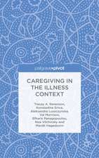 Caregiving in the Illness Context