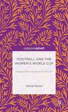 Football and the Women's World Cup: Organisation, Media and Fandom