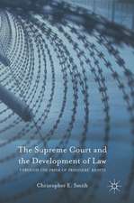 The Supreme Court and the Development of Law: Through the Prism of Prisoners’ Rights