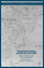 Transnational Japan as History: Empire, Migration, and Social Movements