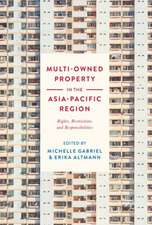 Multi-Owned Property in the Asia-Pacific Region: Rights, Restrictions and Responsibilities