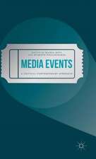 Media Events: A Critical Contemporary Approach