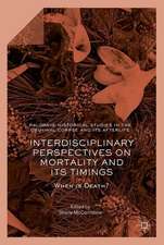 Interdisciplinary Perspectives on Mortality and its Timings: When is Death?