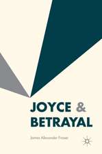 Joyce & Betrayal