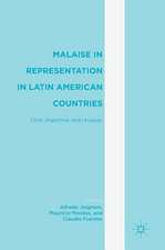 Malaise in Representation in Latin American Countries: Chile, Argentina, and Uruguay